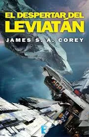 El despertar del Leviatan - James S A Corey